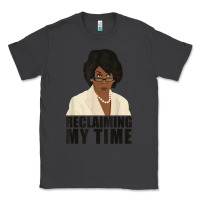 Smoke maxine reclaiming my time funny political quote t shirt Classic Tee - baoMotion