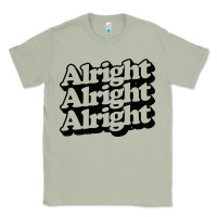 Matcha alright alright alright Classic Tee - baoMotion