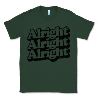 Sports Green alright alright alright Classic Tee - baoMotion