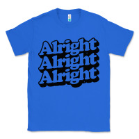 True Royal alright alright alright Classic Tee - baoMotion