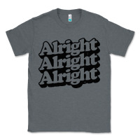 Charcoal Heather alright alright alright Classic Tee - baoMotion