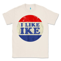 Natural i like ike political button vintage distressed Classic Tee - baoMotion