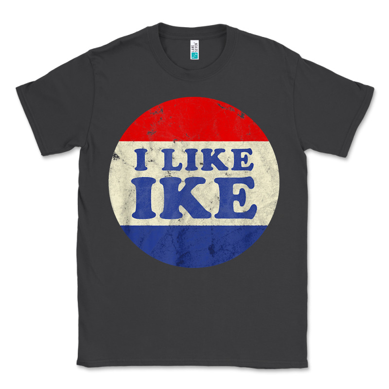 I Like Ike Political Button Vintage Distressed Classic Tee by baoMotion | Teevron