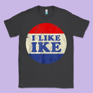 I Like Ike Political Button Vintage Distressed Classic Tee Designed By Baomotion