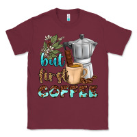 Burgundy coffee cups but first coffee bbs Classic Tee - BundleAndBundleShop