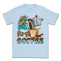 Dusty Blue coffee cups but first coffee bbs Classic Tee - BundleAndBundleShop