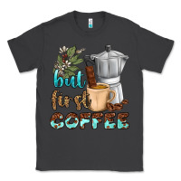 Smoke coffee cups but first coffee bbs Classic Tee - BundleAndBundleShop