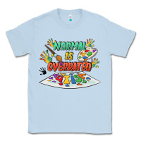 Dusty Blue Normal Is Overrated Classic Tee - FaDigitalArtStudio