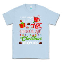 Dusty Blue i just want to drink hot chocolate watch christmas movies premium Classic Tee - baoMotion