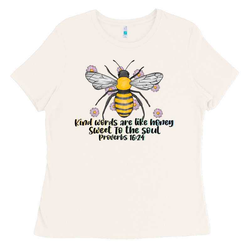 Kinda Words Are Like Honey Sweet To The Soul Ladies Tee by CowhideDigitalArt | Teevron