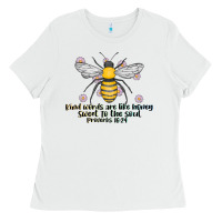 White Kinda Words Are Like Honey Sweet To The Soul Ladies Tee - CowhideDigitalArt