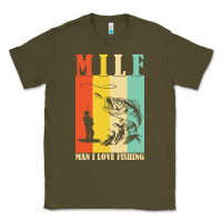 Army Green fishing t  shirt milf man i love fishing t  shirt Classic Tee - baoMotion