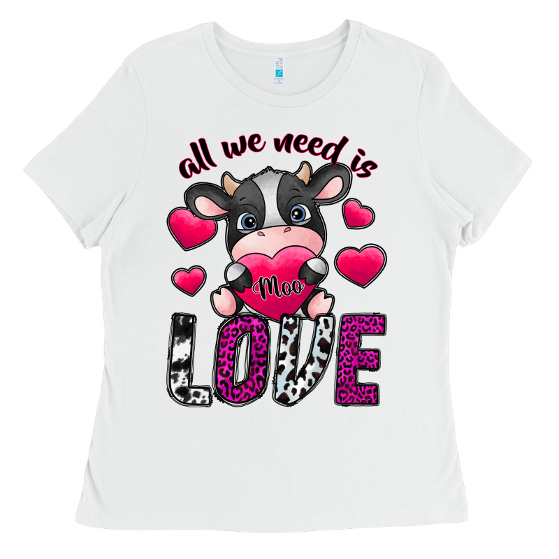 All We Need İs Moo Love Ladies Tee by SublimationCraftShop | Teevron