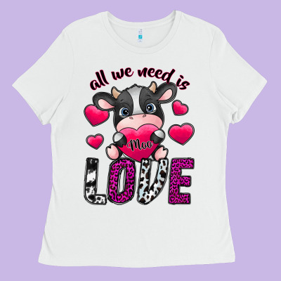 All We Need İs Moo Love Ladies Tee Designed By Sublimationcraftshop