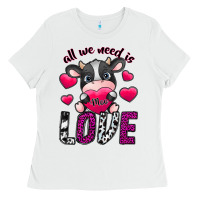 White All We Need İs Moo Love Ladies Tee - SublimationCraftShop