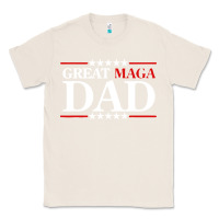 Natural great maga dad Classic Tee - baoMotion