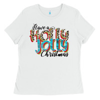 White have a holly jolly christmas Ladies Tee - CowhideDigitalArt