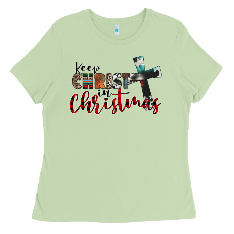 Keep Christ In Christmas Ladies Tee by CowhideDigitalArt | Teevron