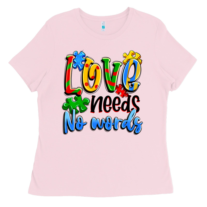 Love Needs No Words Ladies Tee by Artiststas | Teevron