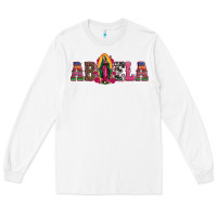 White abuela our lady of guadalupe Long Sleeve Tee - Artiststas