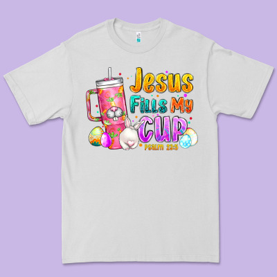 Jesus Fills My Cup Easter Premium Tee Designed By Cowhidedigitalart