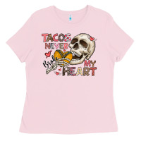 Bubblegum Pink Tacos Never Broke My Heart Ladies Tee - CowhideDigitalArt