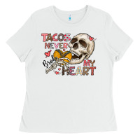 White Tacos Never Broke My Heart Ladies Tee - CowhideDigitalArt