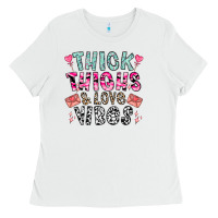 White Thick Thighs And Love Vibes Ladies Tee - CowhideDigitalArt