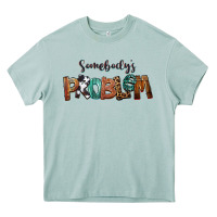 Arona Somebody's Problem Heavy Core Tee - FaDigitalArtStudio