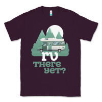 Plum funny camping tee there yet camper rv car Classic Tee - baoMotion