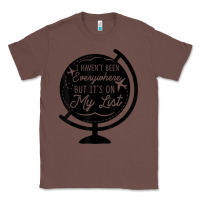 Chestnut i haven't been everywhere but it's on my list travel t shirt Classic Tee - baoMotion