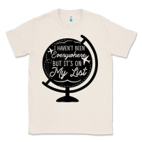 Natural i haven't been everywhere but it's on my list travel t shirt Classic Tee - baoMotion