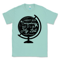 I Haven't Been Everywhere But It's On My List Travel T Shirt Classic Tee | Teevron
