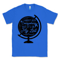 True Royal i haven't been everywhere but it's on my list travel t shirt Classic Tee - baoMotion