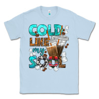 Dusty Blue cold like my soul coffee cups bbs Classic Tee - BundleAndBundleShop