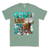Sage cold like my soul coffee cups bbs Classic Tee - BundleAndBundleShop