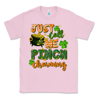 Bubblegum Pink Just call me pinch charming St. Patricks Day Classic Tee - FaDigitalArtStudio