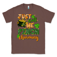 Chestnut Just call me pinch charming St. Patricks Day Classic Tee - FaDigitalArtStudio