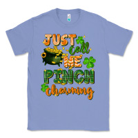 Colony Blue Just call me pinch charming St. Patricks Day Classic Tee - FaDigitalArtStudio