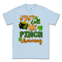 Dusty Blue Just call me pinch charming St. Patricks Day Classic Tee - FaDigitalArtStudio