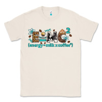 Natural e=mc2 energy milk coffee bbs Classic Tee - BundleAndBundleShop