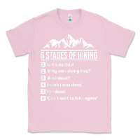 Bubblegum Pink hiking 6 stages of hiking funny hiking nature adventure Classic Tee - baoMotion