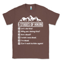 Chestnut hiking 6 stages of hiking funny hiking nature adventure Classic Tee - baoMotion