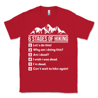 Red hiking 6 stages of hiking funny hiking nature adventure Classic Tee - baoMotion