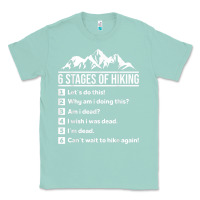 Seafoam hiking 6 stages of hiking funny hiking nature adventure Classic Tee - baoMotion