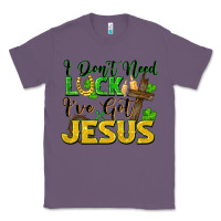 Lavender I don't need luck i've got Jesus st. patricks day Classic Tee - FaDigitalArtStudio