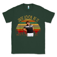 Sports Green just look at it vintage funny for men women and family t shirt Classic Tee - baoMotion