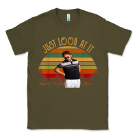 Army Green just look at it vintage funny for men women and family t shirt Classic Tee - baoMotion