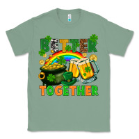 Sage St. Patrick's Day better together Classic Tee - FaDigitalArtStudio