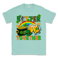 Seafoam St. Patrick's Day better together Classic Tee - FaDigitalArtStudio